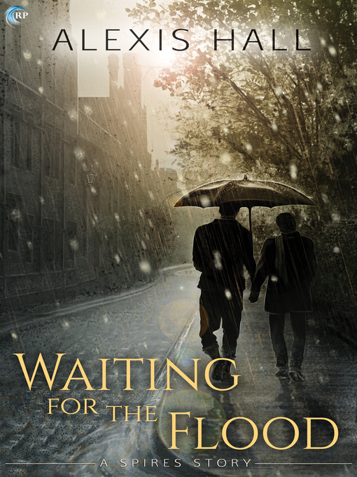 Title details for Waiting for the Flood by Alexis Hall - Available